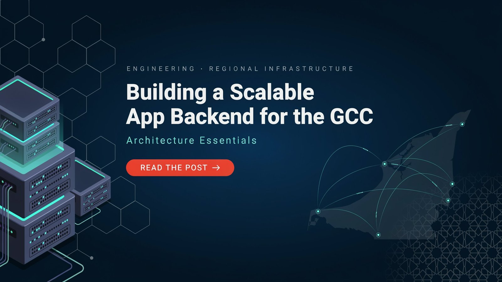 Building a Scalable App Backend for the GCC: Architecture Essentials